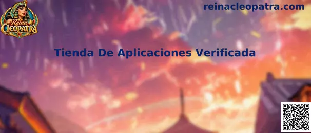 Guía de Reina Cleopatra para identificar una tienda de aplicaciones verificada
