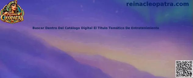 Guía visual para buscar un título temático en el catálogo digital de Reina Cleopatra