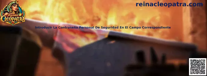 Guía de Reina Cleopatra para introducir una contraseña personal de seguridad