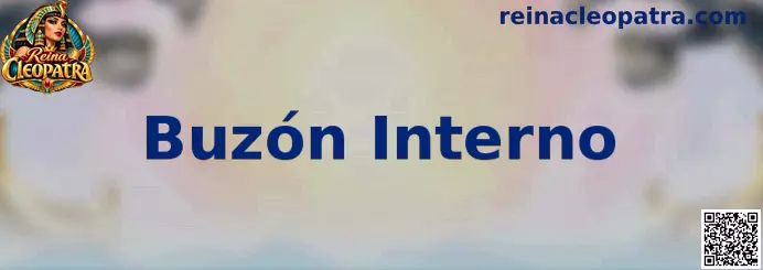 Referencia visual del Buzón Interno de Reina Cleopatra