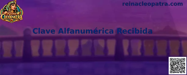 Guía para revisar una Clave Alfanumérica Recibida en Reina Cleopatra