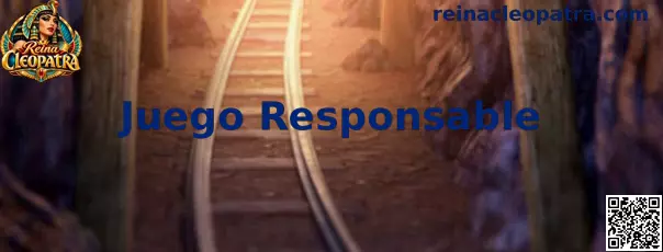 Información sobre juego responsable en Reina Cleopatra