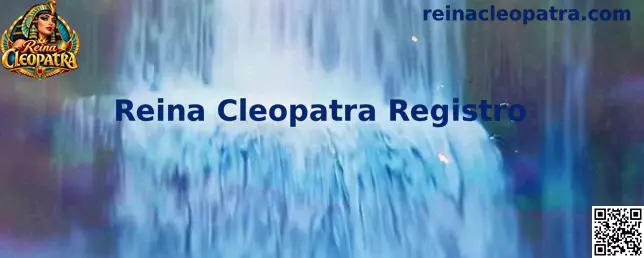 Guía visual relacionada con el registro de Reina Cleopatra