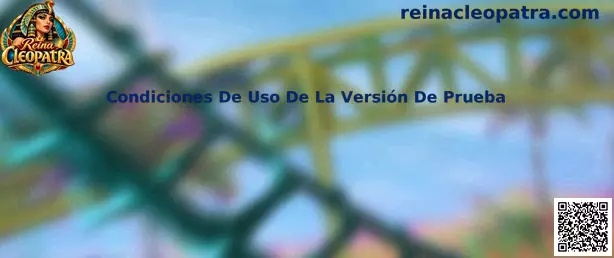 Condiciones De Uso De La Versión De Prueba de Reina Cleopatra