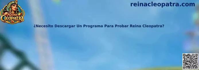 Guía para comprobar si Reina Cleopatra puede probarse desde el navegador sin descargar programas